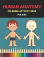 Human Anatomy Coloring Activity Book For Kids - Preview