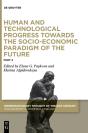 Human And Technological Progress Towards The Socio-Economic Paradigm Of The Future - Preview