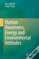 Human Awareness, Energy And Environmental Attitudes