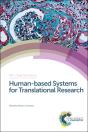 Human-Based Systems For Translational Research - Preview