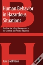 Human Behavior In Hazardous Situations