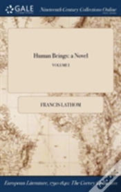 Capa do artigo Human Beings: A Novel; Volume I