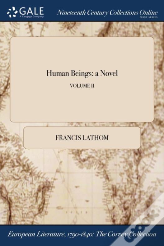Human Beings: A Novel; Volume Ii