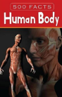 Human Body - 500 Facts - Preview