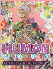 Human Body Activity Book For Kids