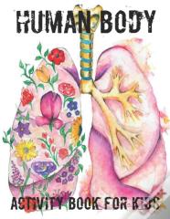 Human Body Activity Book For Kids