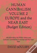 Human Cannibalism Volume 2 Budget Edition