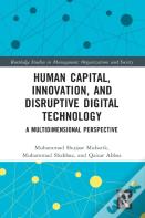 Human Capital, Innovation And Disruptive Digital Technology