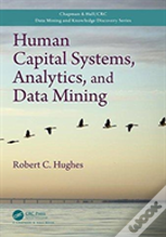 Human Capital Systems, Analytics, And Data Mining