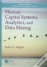 Human Capital Systems, Analytics, And Data Mining