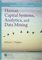 Human Capital Systems, Analytics, And Data Mining - Preview