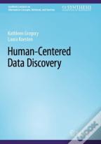 Human-Centered Data Discovery