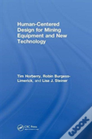 Human-Centered Design For Mining Equipment And New Technology