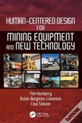 Human-Centered Design For Mining Equipment And New Technology