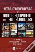 Human-Centered Design For Mining Equipment And New Technology