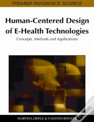 Human-Centered Design Of E-Health Technologies
