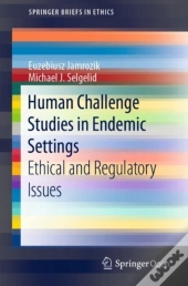 Human Challenge Studies In Endemic Settings