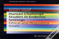 Human Challenge Studies In Endemic Settings