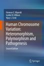 Human Chromosome Variation: Heteromorphism, Polymorphism And Pathogenesis - Preview