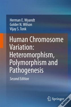 Capa do artigo Human Chromosome Variation: Heteromorphism, Polymorphism And Pathogenesis