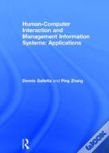 Human-Computer Interaction And Management Information Systems: Applications. Advances In Management Information Systems