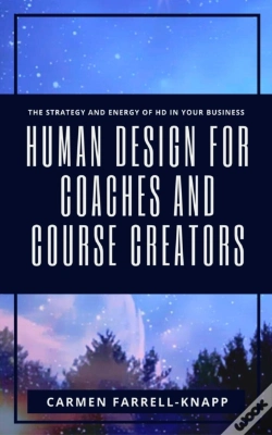 Capa do artigo Human Design For Coaches And Course Creators