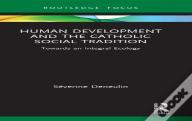Human Development And The Catholic Social Tradition