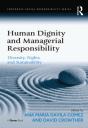 Human Dignity And Managerial Responsibility - Preview