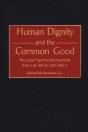 Human Dignity And The Common Good - Preview
