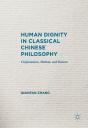 Human Dignity In Classical Chinese Philosophy - Preview