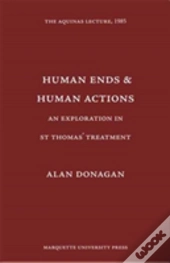 Human Ends And Human Actions