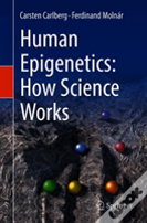 Human Epigenetics: How Science Works
