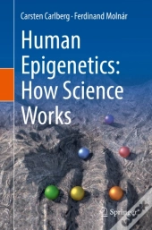 Human Epigenetics: How Science Works
