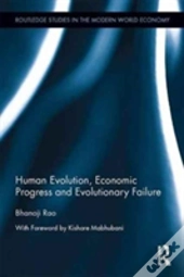 Human Evolution, Economic Progress And Evolutionary Failure