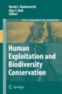 Human Exploitation And Biodiversity Conservation - Preview
