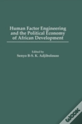 Human Factor Engineering And The Political Economy Of African Development