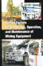 Human Factors For The Design, Operation, And Maintenance Of Mining Equipment - Preview