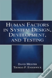 Human Factors In System Design, Development, And Testing
