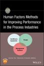 Human Factors Methods For Improving Performance In The Process Industries - Preview