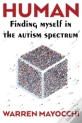Human: Finding Myself In The Autism Spectrum