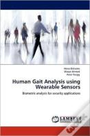 Human Gait Analysis Using Wearable Sensors