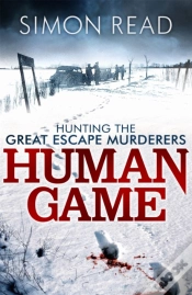 Capa do artigo Human Game: Hunting The Great Escape Murderers