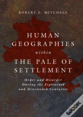 Human Geographies Within The Pale Of Settlement