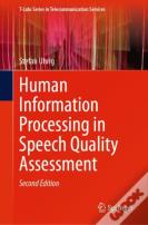 Human Information Processing In Speech Quality Assessment