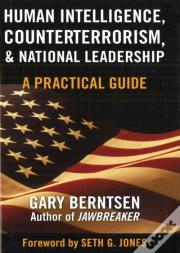Human Intelligence, Counterterrorism, And National Leadership