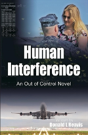 Human Interference: An Out Of Control Novel - Preview