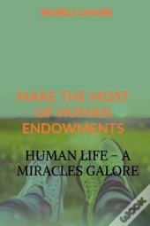 Human Life - A Miracles Galore