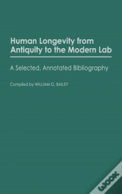 Capa do artigo Human Longevity From Antiquity To The Modern Lab