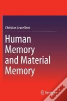 Human Memory And Material Memory