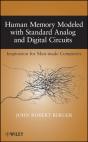 Human Memory Modeled With Standard Analog And Digital Circuits - Preview